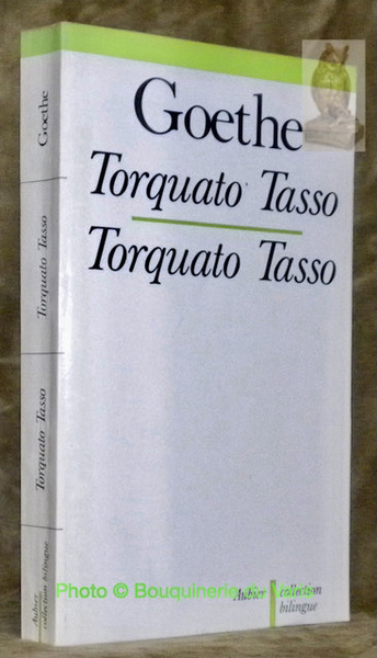 Torquato Tasso. Traduit et préfacé par Hippolyte Loiseau. Collection Bilingue …