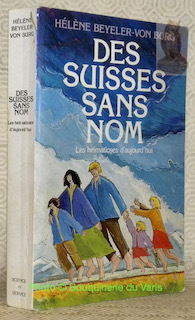 Des suisses sans nom. Les heimatloses d'aujourd'hui. Préface de Joseph …