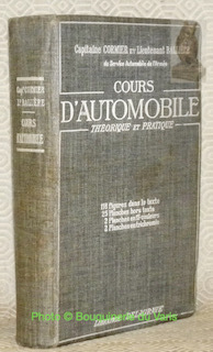 Cours d'automobile. Théorique et pratique. 118 Figures dans le texte, …
