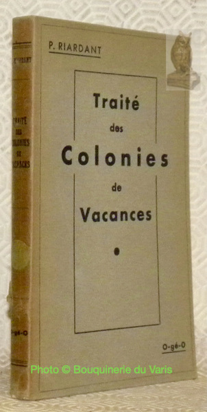 Traité des colonies de vacances.
