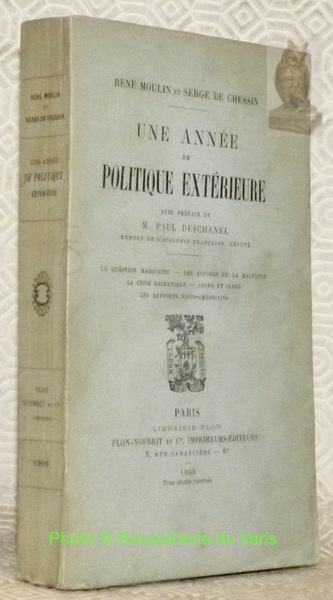 Une année de politique extérieure. Avec une préface de M. …