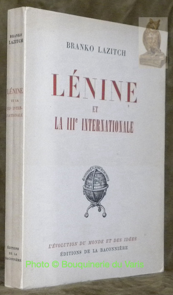 Lénine et la IIIe Internationale. Préface de Raymond Aron. Collection …