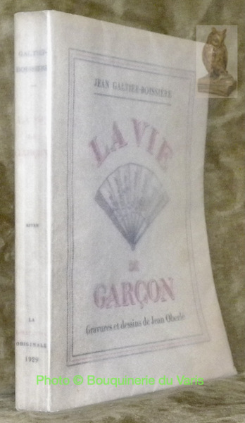 La vie de garçon. Gravures et dessins de Jean Oberlé.