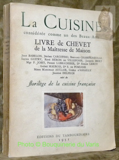 La cuisine considérée comme un des beaux-arts. Livre de chevet …