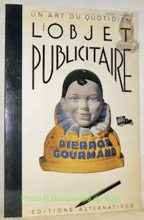 Un art quotidien. L'objet publicitaire.