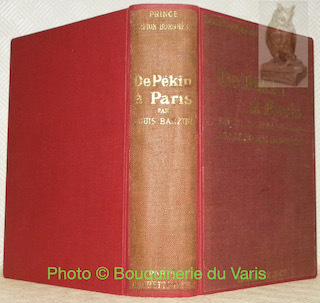 De Pékin à Paris. La moitié du Monde vue d'une …