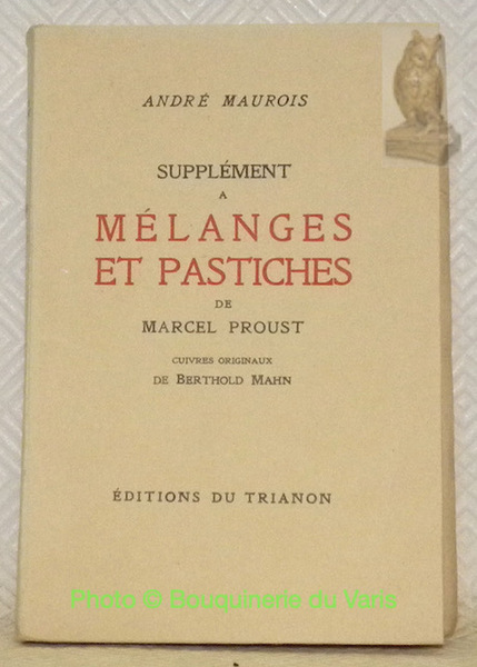 Supplément a Mélanges et Pastiches de Marcel Proust. Cuivres originaux …