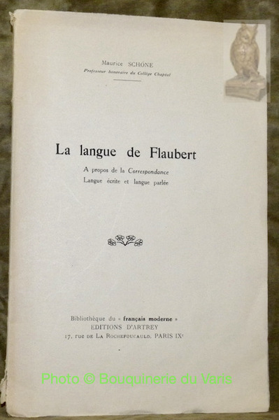 La langue de Flaubert. A propos de la Correspondance Langue …