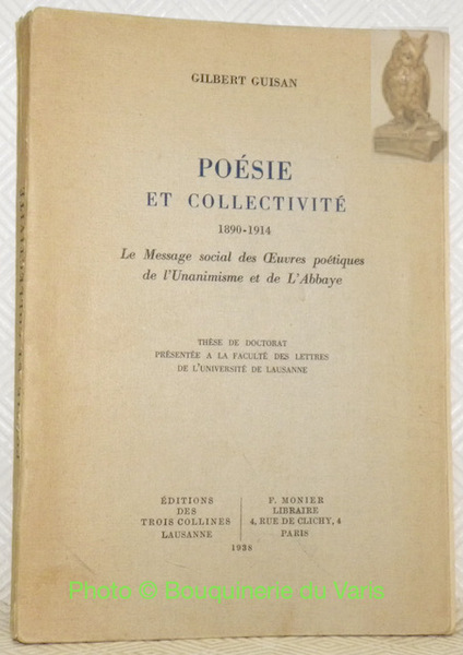 Poésie et collectivité 1890-1914. Le Message social des Oeuvres poétiques …
