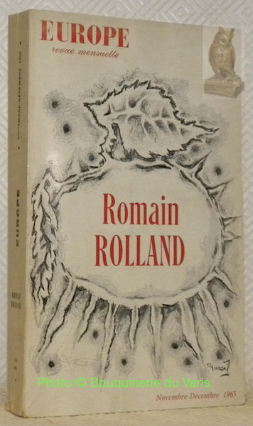 Romain Rolland. Europe, revue mensuelle. Novembre-Décembre 1965.