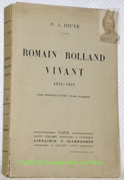 Romain Rolland vivant 1914 - 1919. Avec portrait d’après Frans …