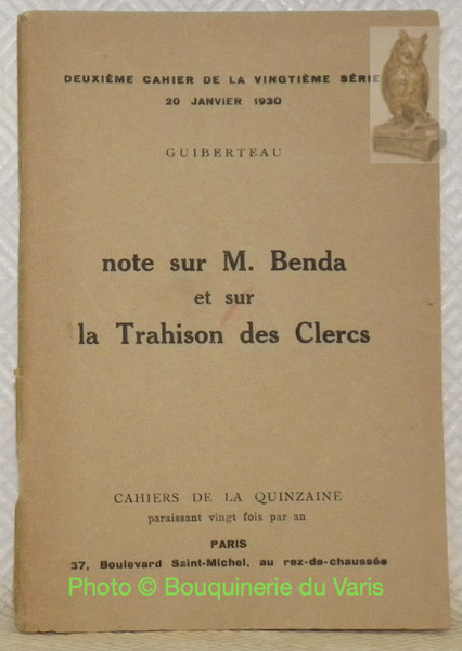 Note sur M. Benda et sur la Trahison des Clercs. …