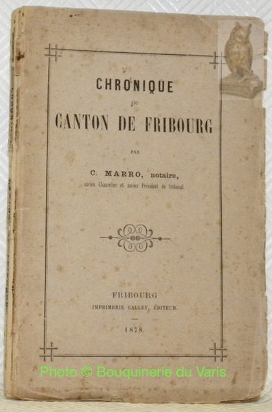 Chronique du Canton de Fribourg.