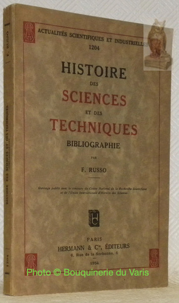 Histoire des sciences et des techniques, bibliographie. Collection Actualités Scientifiques …