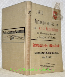 1911. Annuaire suisse de la Magistrature du Bareau, du Notariat …