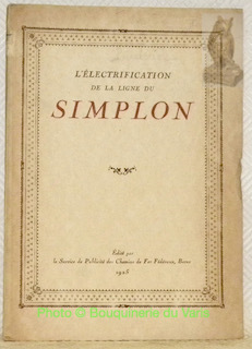 L'électrification de la ligne du Simplon.