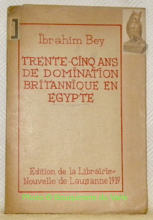 Trente-cinq ans de domination britannique en Egypte.