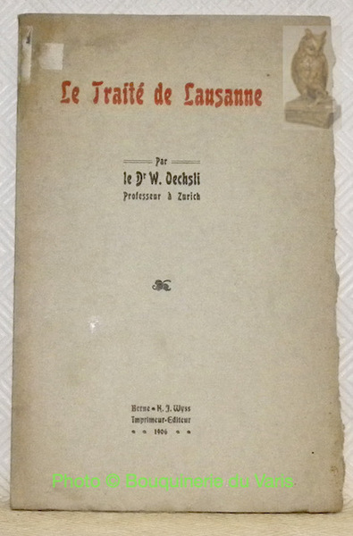 Le Traité de Lausanne.