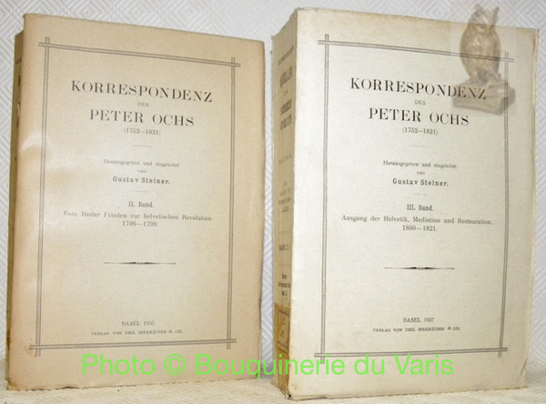 Korrespondenz des Peter Ochs (1752 - 1821). Herausgegeben und eingeleitet …