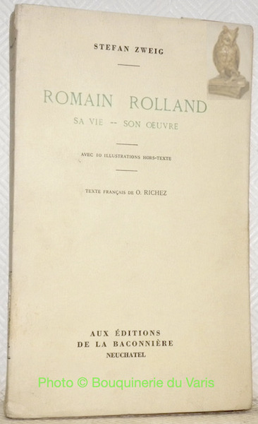 Romain Rolland. Sa vie - son oeuvre. Avec 10 illustrations …