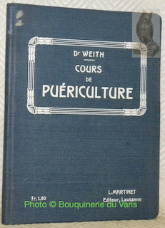 Cours élémentaire de puériculture à l’usage des écoles communales de …
