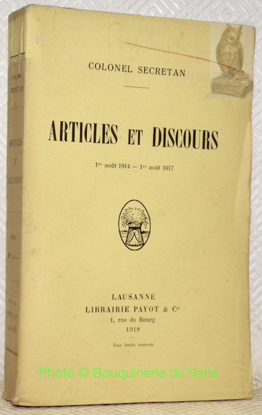 Articles et discours, 1er août 1914 - 1et août 1917.