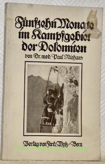 Funfzehn Monate im Kampfgebiet der Dolomiten. Erlebnisse eines Schweizerarztes.