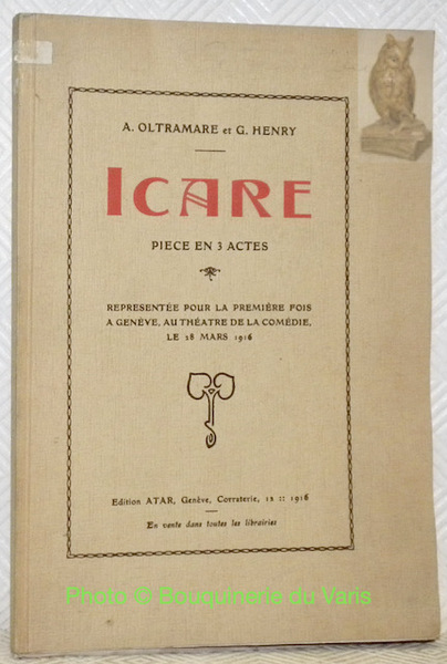 Icare. Pièce en 4 actes. Representé pour la première fois …