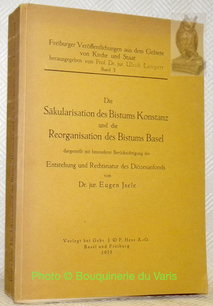 Die Säkularisation des Bistums Konstanz und die Reorganisation des Bistums …