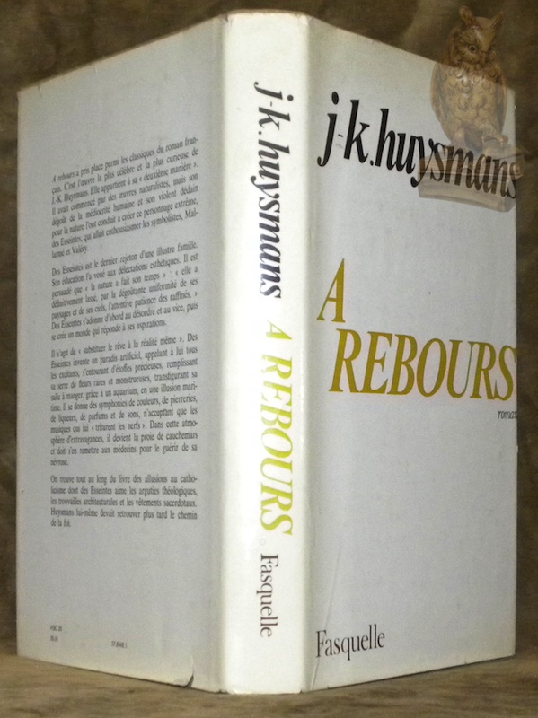 A rebours. Avec une préface de l’auteur écrite vingt ans …