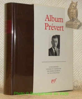 Album Jacques Prévert. Iconographie choisie et commentée par André Heinrich. …