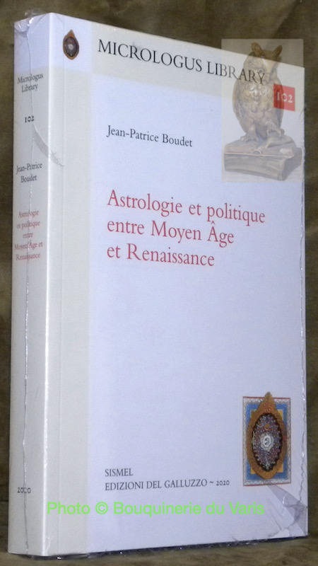 Astrologie et politique entre Moyen Âge et Renaissance. Collana Micrologus …