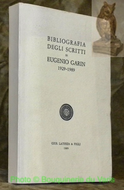Bibliografia degli scritti di Eugenio Garin 1929-1999.