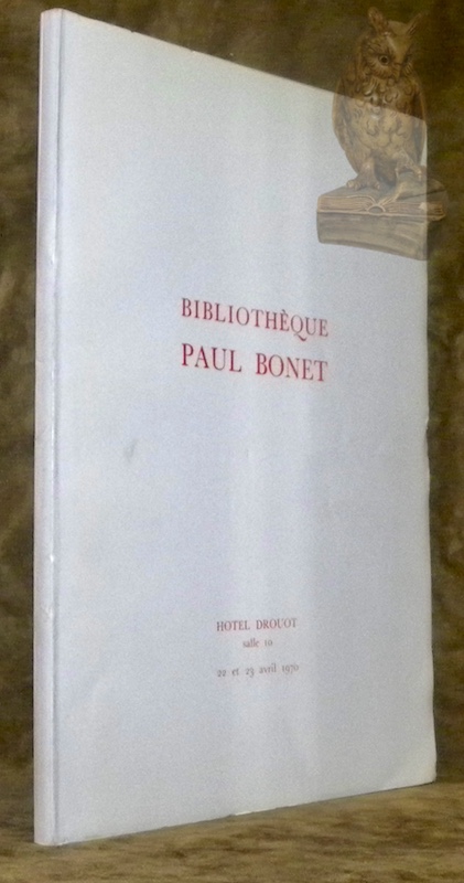 Bibliothèque Paul Bonet. Editions originales, livres illustrés.