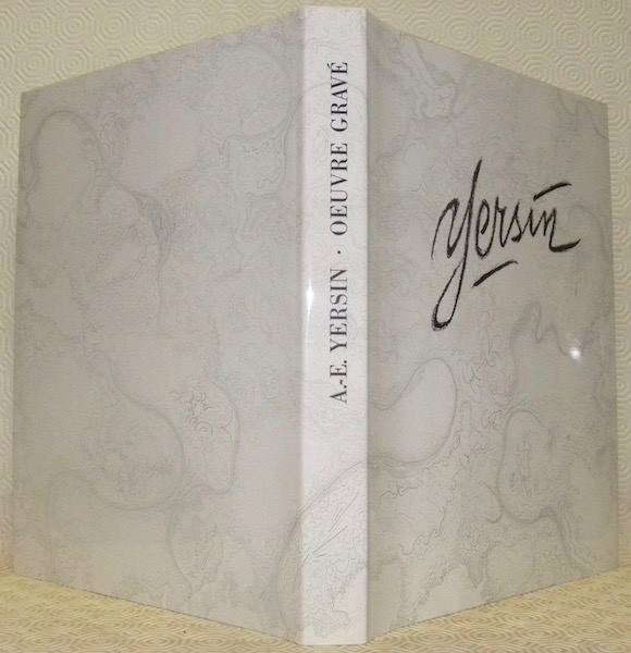 Catalogue raisonné de l’oeuvre gravé et lithographié de A.-E. Yersin.