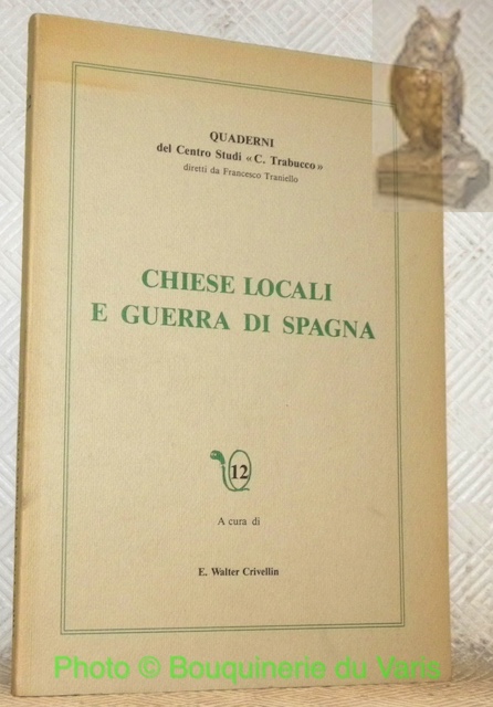 Chiese locali e guerra di Spagna. Fonti e testimonianze del …