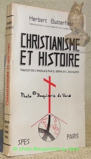 Christianisme et Histoire. Traduit de l’anglais par G. Serve et …