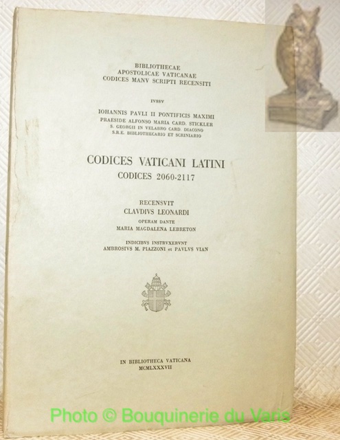 Codices Vaticani Latini Codices 2060-2117. Recensuit Claudius Leonardi. operam dante …