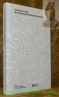 Collection d’art de la Banque Cantonale Vaudoise.
