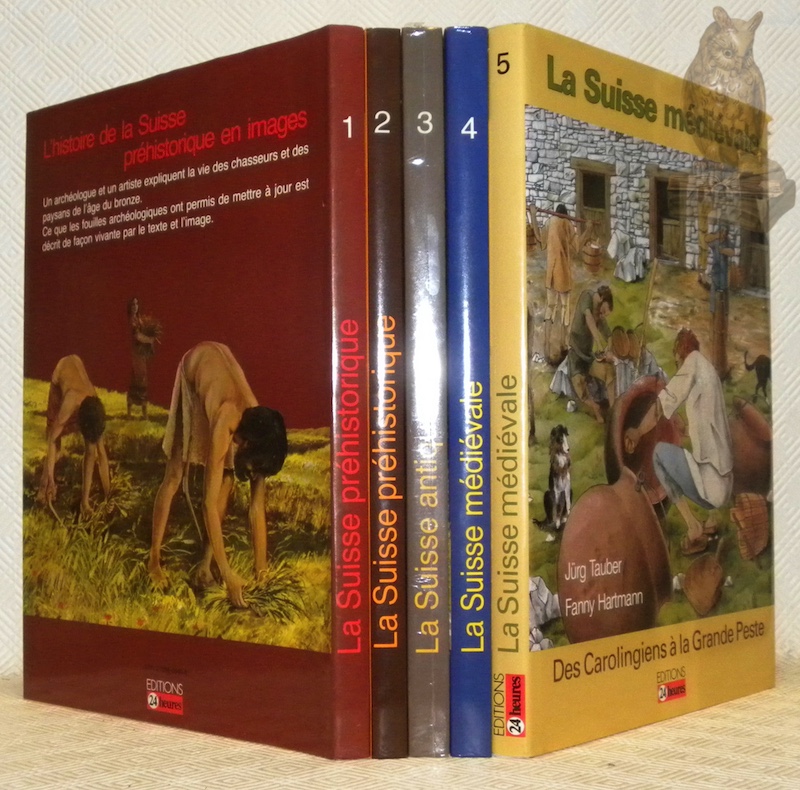 Collection L’Histoire suisse en images, 5 volumes (série complètes parue …