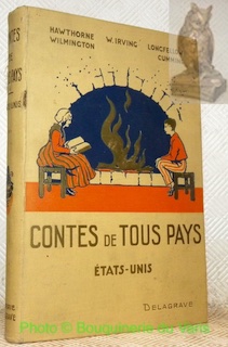 Contes de tous pays. Recueillis et présentés. I. Etats-Unis. Illustrations …