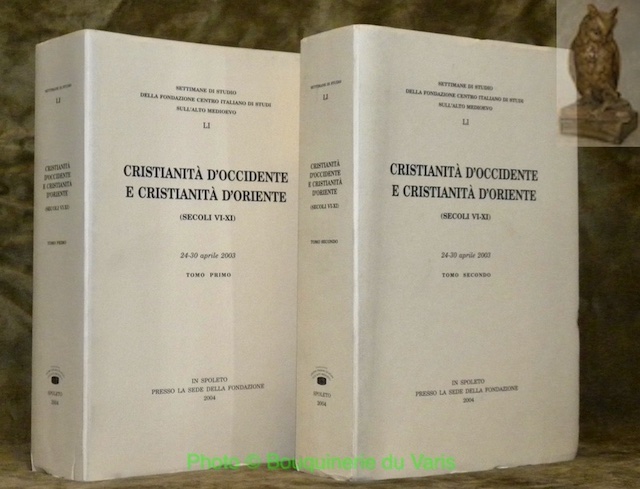 Cristianità d’Occidente e cristianità d’Oriente (secoli VI - XI). 24 …
