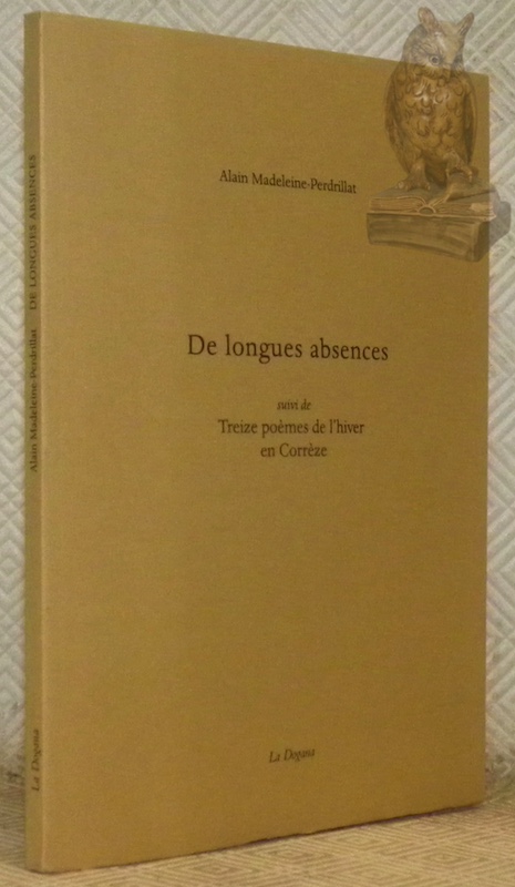 De longues absences, suivi de Treize poèmes de l’hiver en …