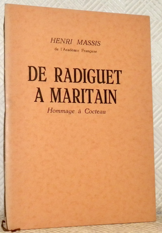De Radiguet à Maritain. Hommage à Cocteau.