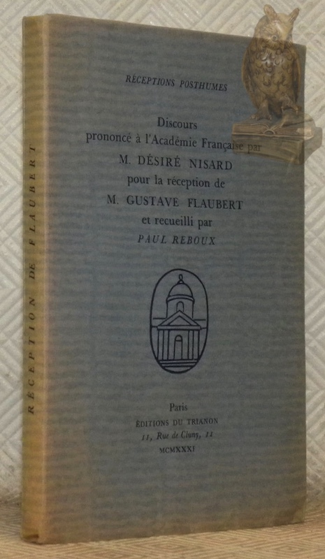 Discours prononcé à l'Académie Française par M. Désiré Nisard pour …