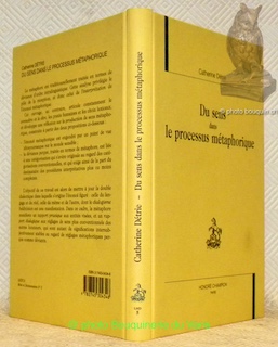 Du sens dans le processus métaphorique. Collection Lexica, Mots et …