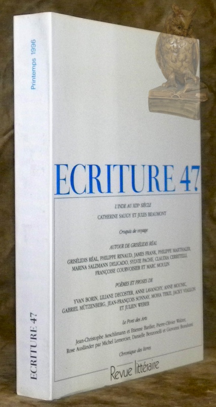 Ecriture 47. L’Inde au XIXe siècle. Printemps, 1996. Revue littéraire.