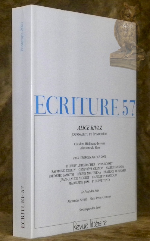 Ecriture 57. Alice Rivaz. Printemps, 2001. Revue littéraire.