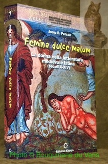 Femina dulce malum. La donna nella letteratura medievale latina (secoli …