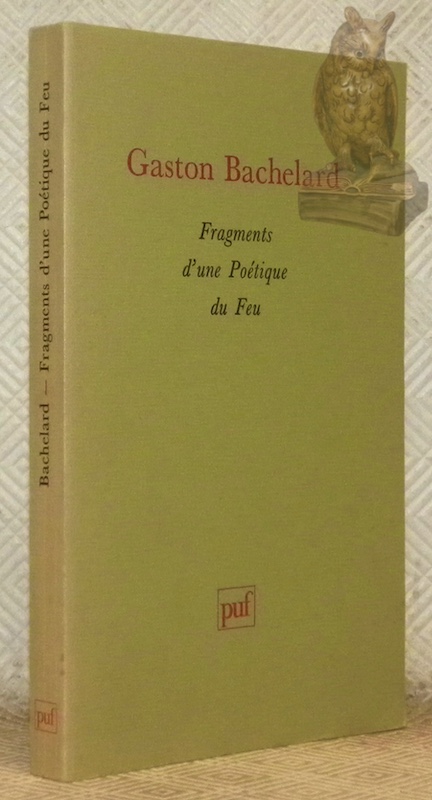 Fragments d'une Poétique du Feu. Etablissements du texte, avant-propos et …